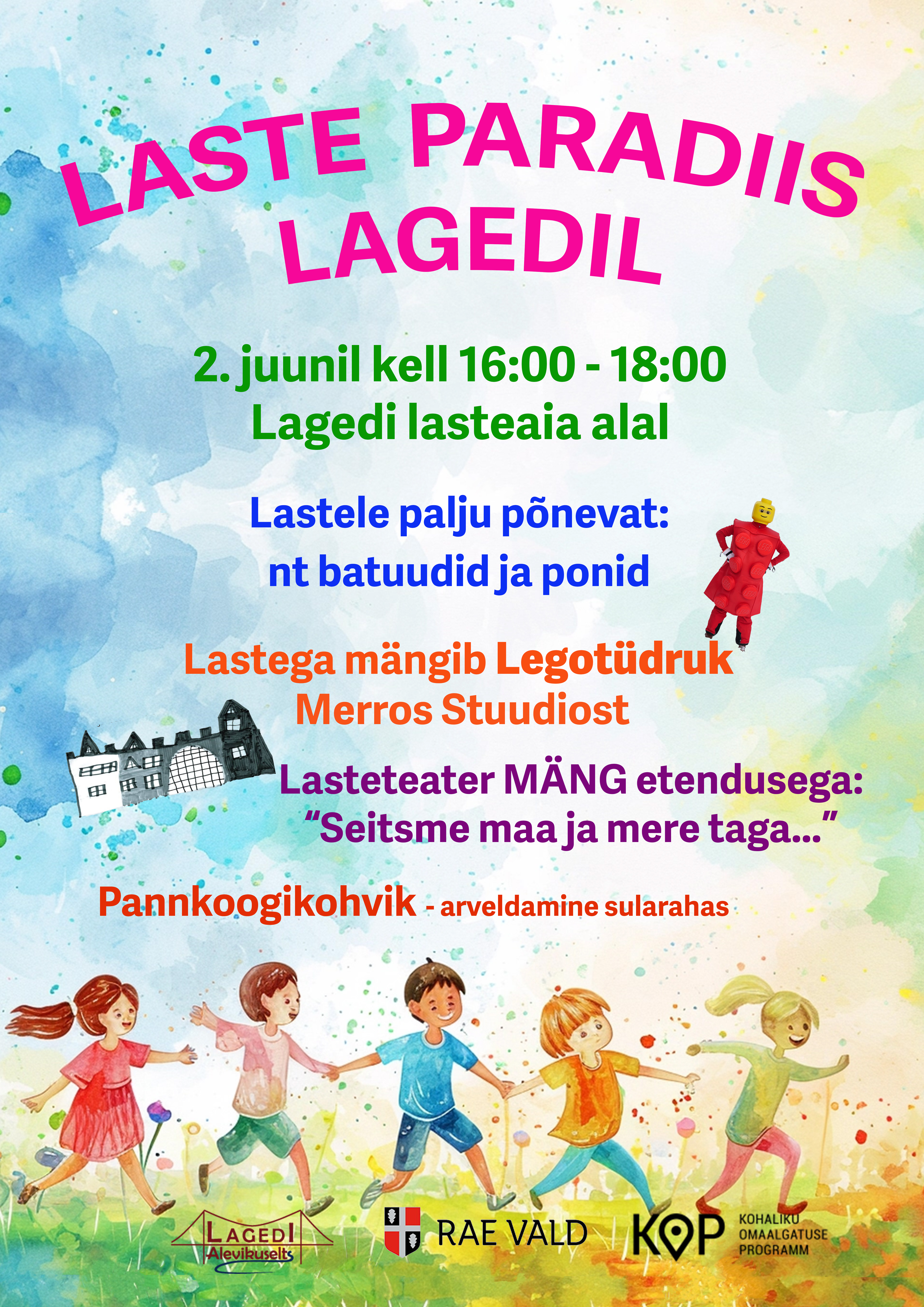 2. juunil toimub vahva lastepäev Lagedil, mis kannab pidulikku nime: “Laste Paradiis Lagedil“. Tegevus toimub Lagedi Lasteaia alal, kus on kindel ja turvaline. 